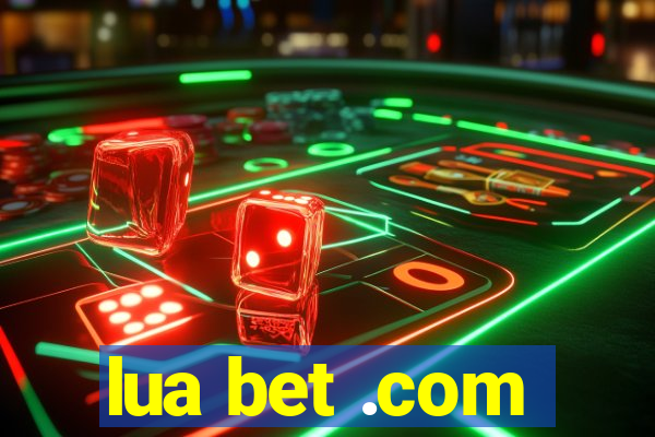 lua bet .com